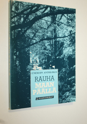 Rauha maan päällä : Unesco:n antologia