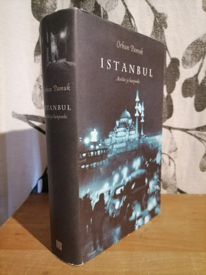 Orhan Pamuk - Istanbul - Muistot ja kaupunki