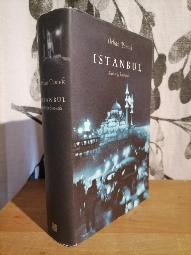 Orhan Pamuk - Istanbul - Muistot ja kaupunki