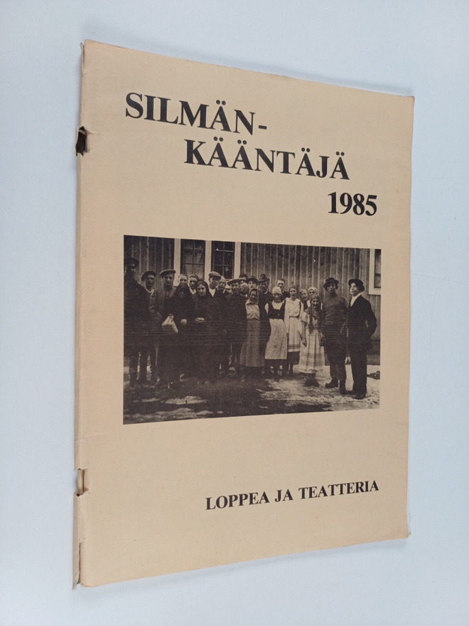 Silmänkääntäjä 1985 : Loppea ja teatteria