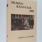 Silmänkääntäjä 1985 : Loppea ja teatteria - pikkukuva 1