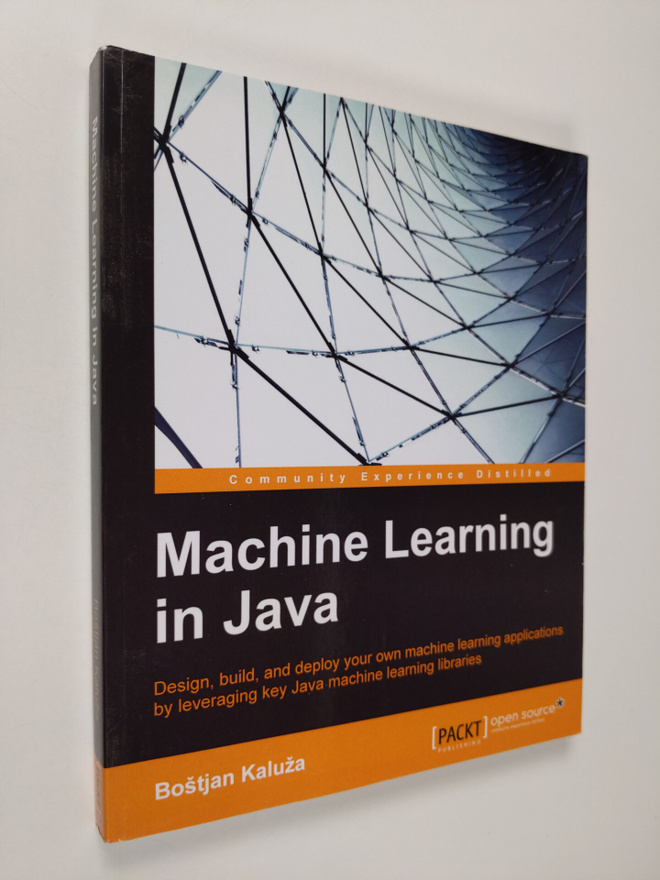Bostjan Kaluza : Machine Learning in Java