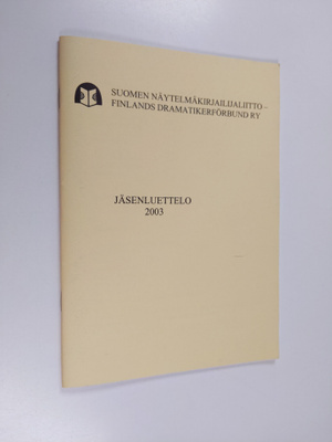 Suomen näytelmäkirjailijaliitto - jäsenluettelo 2003