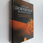 Colin J. Humphreys ym. : Und der Dornbusch brannte doch -... - pikkukuva 1
