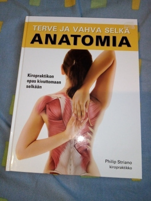 STRIANO : TERVE JA VAHVA SELKÄ ANATOMIA ( SIS POSTIKULU