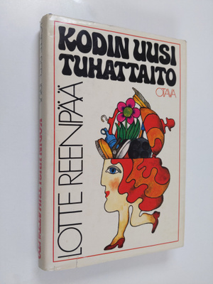 Lotte Reenpää : Kodin uusi tuhattaito