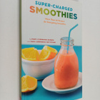 Mary Corpening Barber ym. : Super-Charged Smoothies - pikkukuva 1