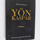 Aloysius Bertrand : Yön Kaspar : fantasioita Rembrandtin ... - pikkukuva 1