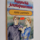 Anni Lahtinen : Kyyneliä joulupuurossa - pikkukuva 1
