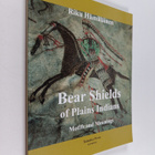 Riku Hämäläinen : Bear shields of plain indians - Motifs ... - pikkukuva 1