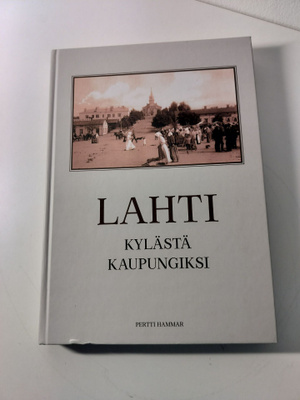 Lahti kylästä kaupungiksi