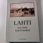 Lahti kylästä kaupungiksi - pikkukuva 1
