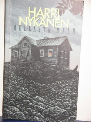 Harri Nykänen : MULLASTA MAAN