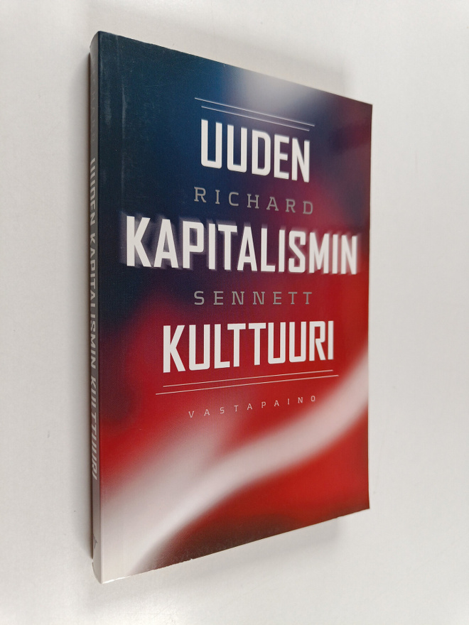 Richard Sennett : Uuden kapitalismin kulttuuri