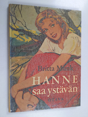 Britta Munk : Hanne saa ystävän : tyttöromaani