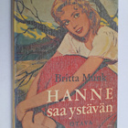 Britta Munk : Hanne saa ystävän : tyttöromaani - pikkukuva 1