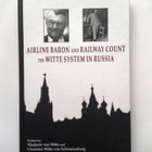 Airline Baron and Railway Count The Witte System in Russia - pikkukuva 1