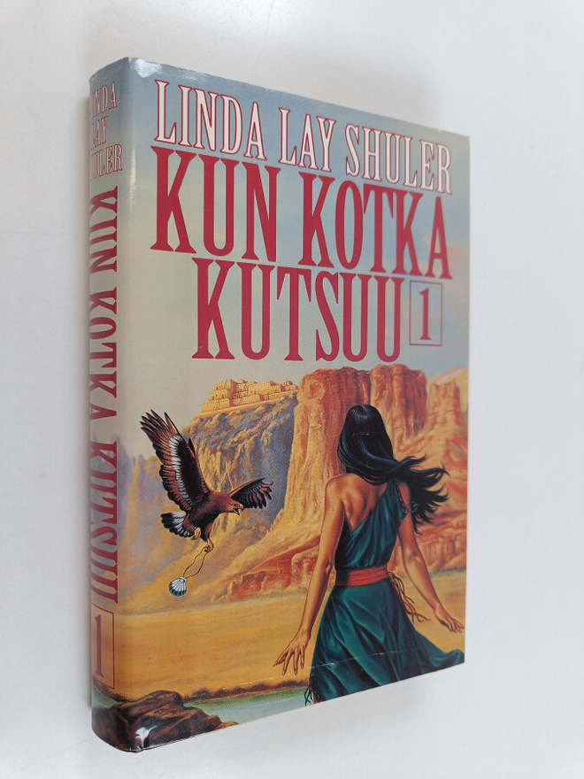 Linda Lay Shuler : Kun kotka kutsuu 1 nide