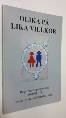 Olika på lika villkor : Regeringens proposition 1990/91:1...