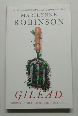 Marilynne Robinson - Gilead
