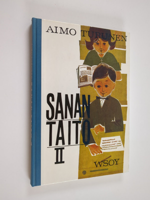 Aimo Turunen : Sanan taito 2 : kansakoulun V ja VI luokan...
