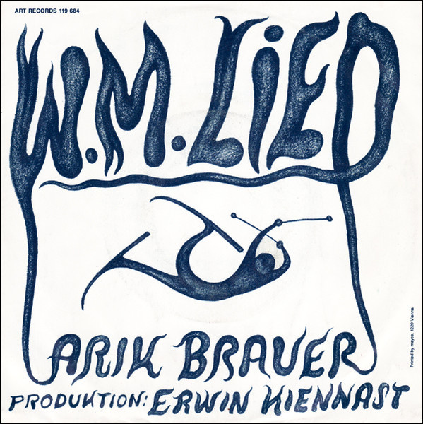 Arik Brauer – W.M. Lied / Die Neue Bahn 7" Vinyl