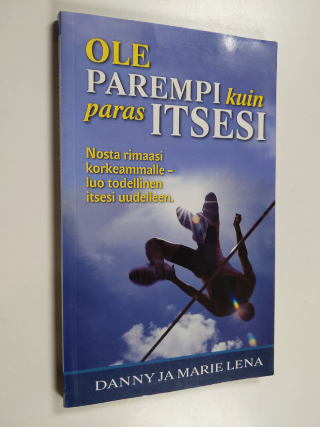 Marie Lena ym. : Ole parempi kuin paras itsesi