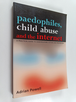Adrian Powell : Paedophiles, Child Abuse and the Internet...