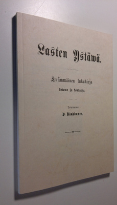 P. (toim.) Niukkanen : Lasten ystävä (UUDENVEROINEN) : en...