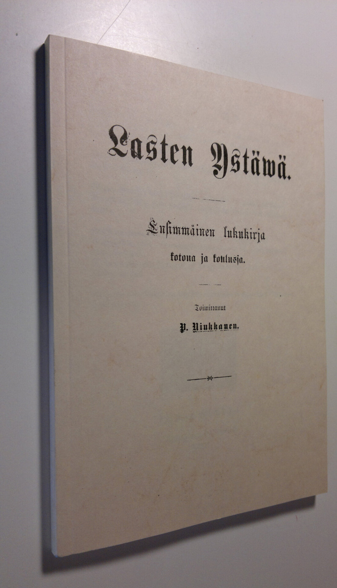 P. (toim.) Niukkanen : Lasten ystävä (UUDENVEROINEN) : en...