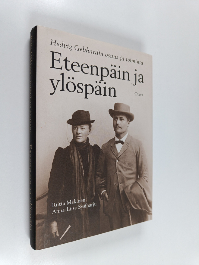 Riitta Mäkinen : Eteenpäin ja ylöspäin : Hedvig Gebhardin...
