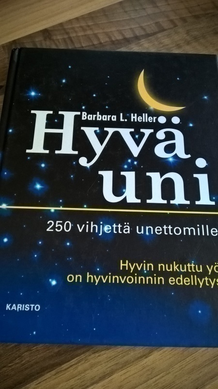 Barbara L. Heller: Hyvä uni - 250 vihjettä unettomille
