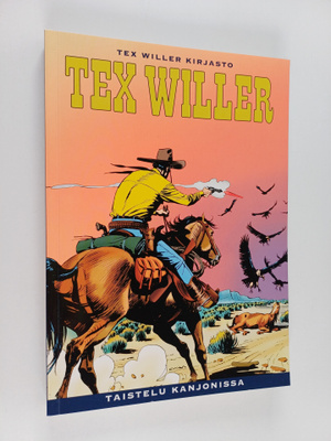 Gianluigi Bonelli : Tex Willer Kirjasto 58: Taistelu kanj...