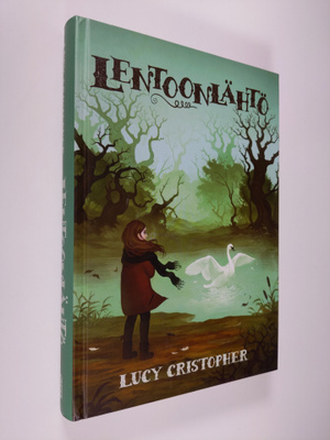 Lucy Cristopher : Lentoonlähtö