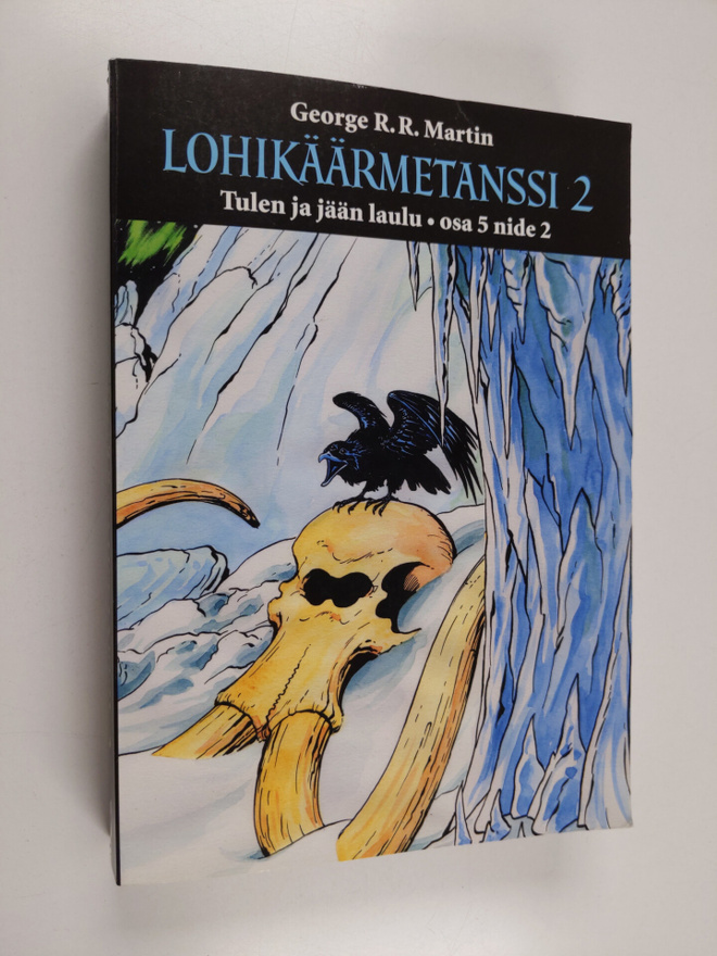 George R. R. Martin : Lohikäärmetanssi 2