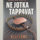 Klas Ekman : Ne jotka tappavat - pikkukuva 1
