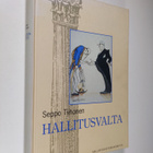 Seppo Tiihonen : Hallitusvalta : valtioneuvosto itsenäise... - pikkukuva 1