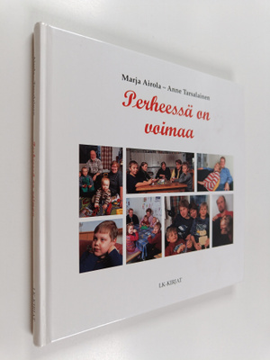 Marja Airola : Perheessä on voimaa