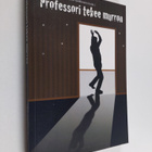 Matti Rautiainen ym. : Professori tekee murron : Pentti M... - pikkukuva 1
