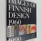 Juliana Balint : Images of Finnish Design 1960-1990 - pikkukuva 1