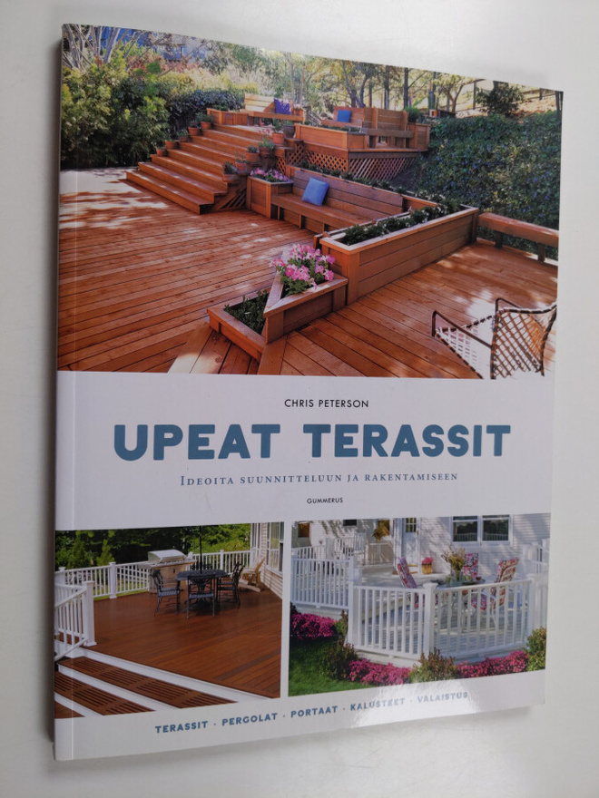 Chris Peterson : Upeat terassit : ideoita suunnitteluun j...
