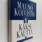 Mauno Koivisto : Kaksi kautta 1 : Muistikuvia ja merkintö... - pikkukuva 1