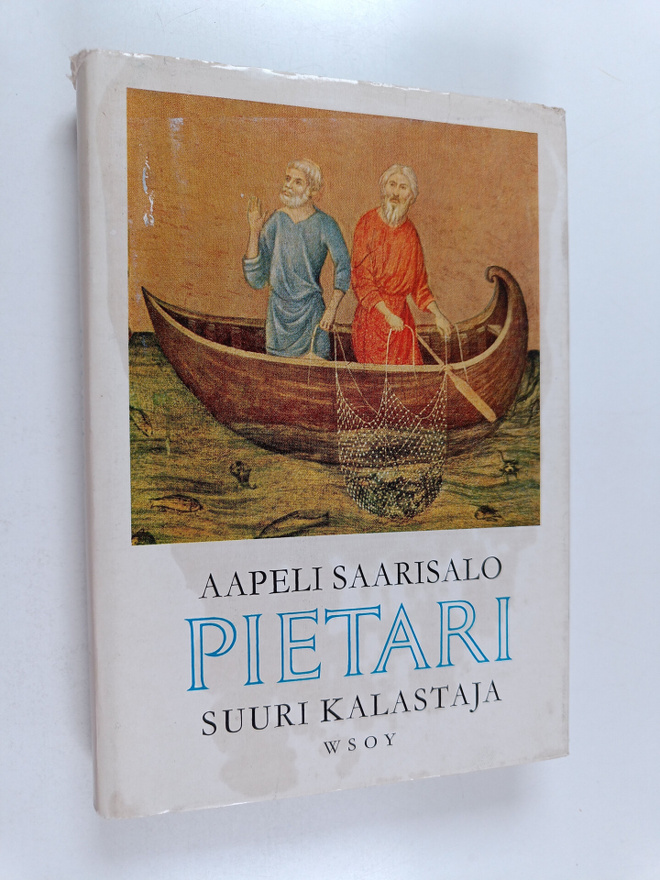 Aapeli Saarisalo : Pietari, suuri kalastaja