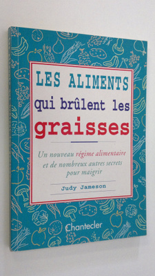 Judy Jameson : Les aliments gui brulent les graisses : Un...