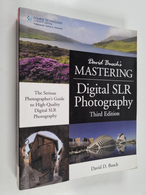 David D. Busch : Mastering digital slr photography