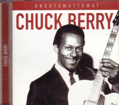 Chuck Berry: Unohtumattomat (CD)