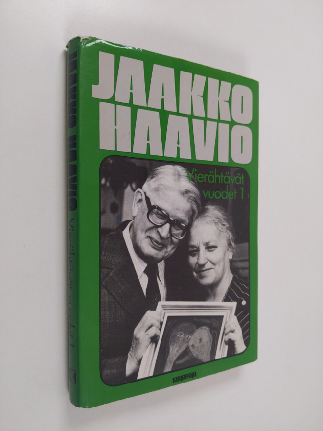 Jaakko Haavio : Vierähtävät vuodet 1 : 1945-1959