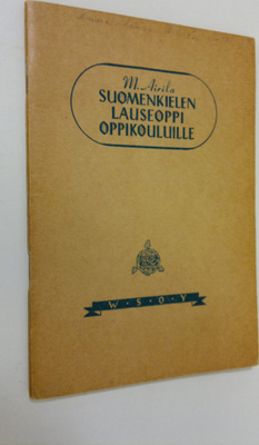 Martti Airila : Suomen kielen lauseoppi : oppikoulujen ja...