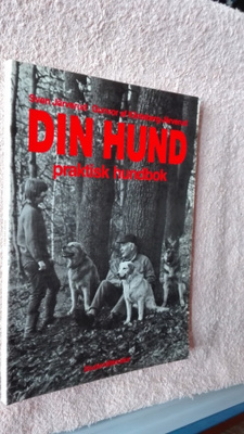 Järverud & Klinteberg: Din hund. Praktisk hundbok