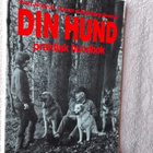 Järverud & Klinteberg: Din hund. Praktisk hundbok - pikkukuva 1